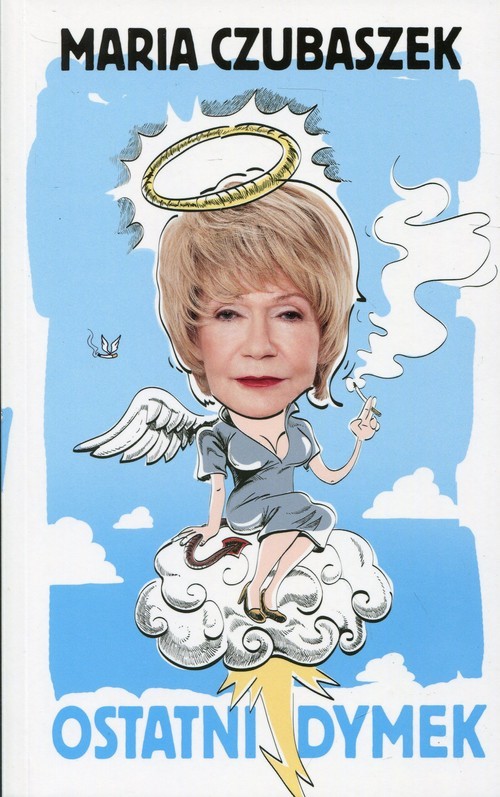 okładka Maria Czubaszek Ostatni dymek książka | Sergiusz Pinkwart