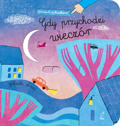 okładka Przesuń paluszkiem Gdy przychodzi wieczór książka