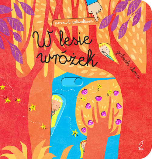 okładka Przesuń paluszkiem W lesie wróżek książka