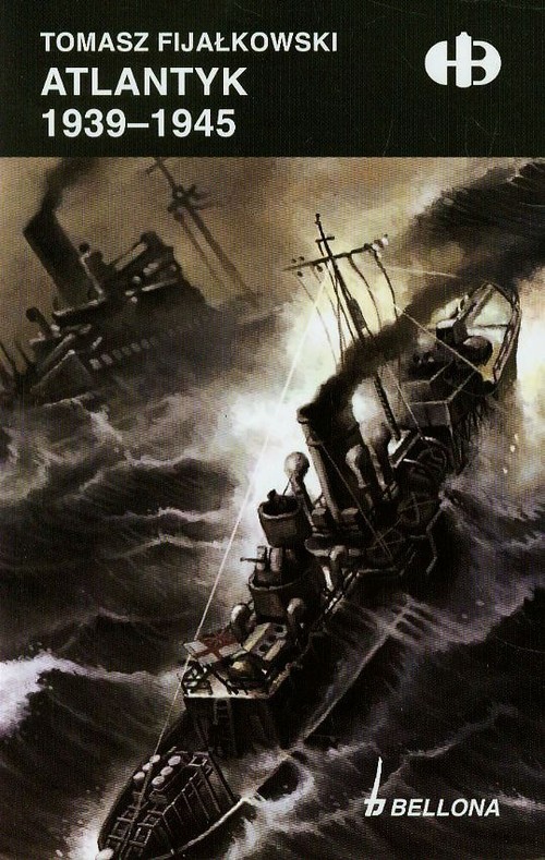 okładka Atlantyk 1939-1945 książka | Tomasz Fijałkowski