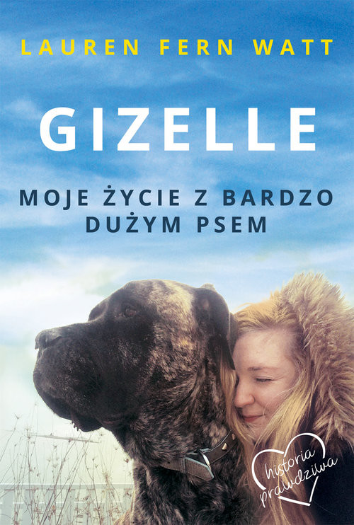 okładka Gizelle Moje życie z bardzo dużym psem książka | Lauren Fern Watt