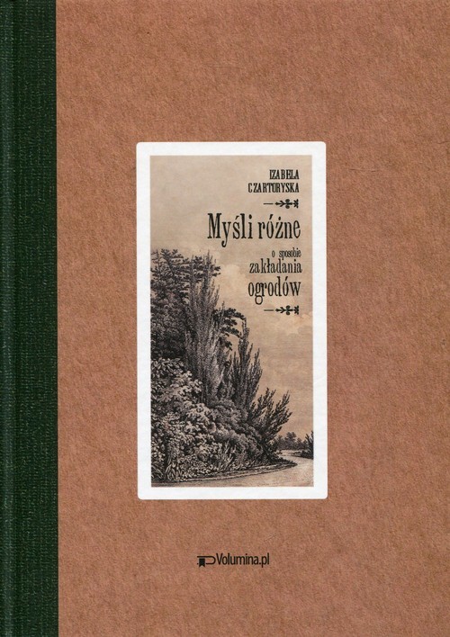 okładka Myśli różne o sposobie zakładania ogrodów książka | Izabela Czartoryska