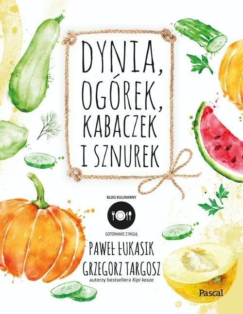 okładka Dynia, ogórek, kabaczek i sznurek książka