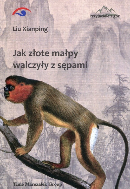 okładka Jak złote małpy walczyły z sępami książka | Xianping Liu