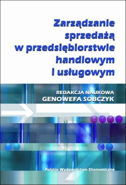 okładka Zarządzanie sprzedażą w przedsiębiorstwie handlowym i usługowym książka