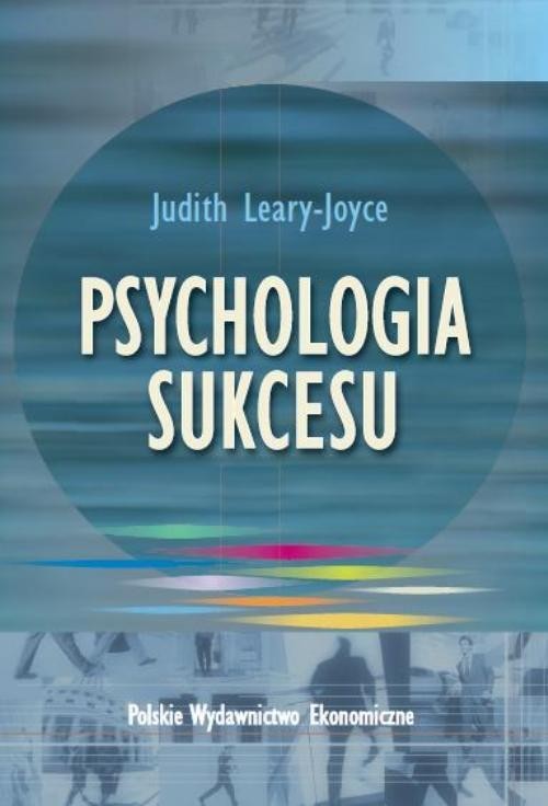 okładka Psychologia sukcesu książka | Judith Leary-Joyce