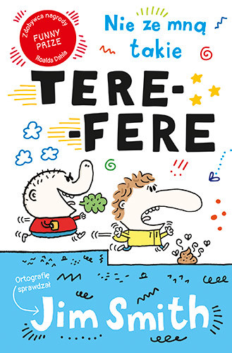 okładka Nie ze mną takie tere-fere! książka | Jim Smith