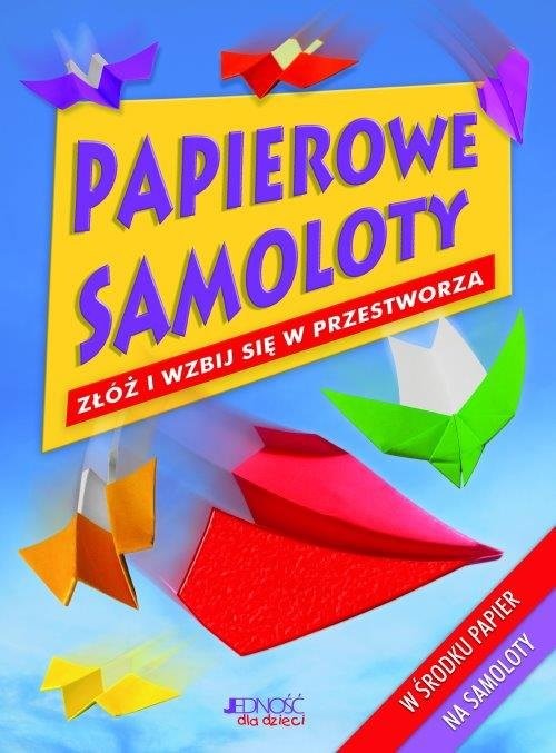 okładka Papierowe samoloty Złóż i wzbij się w powietrze książka | Hairsine Jenni