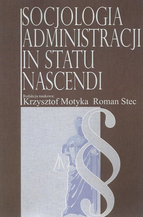 okładka Socjologia administracji in statu nascendi książka