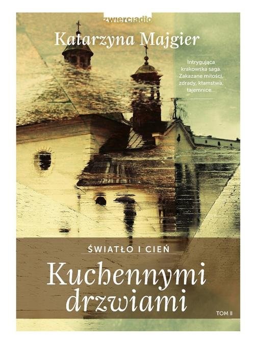 okładka Kuchennymi drzwiami Światło i cień książka | Katarzyna Majgier