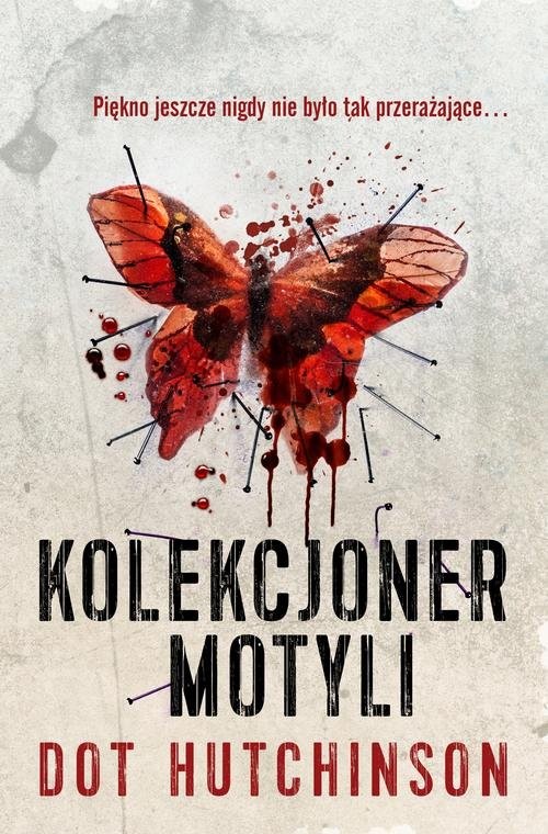 okładka Kolekcjoner motyli książka | Dot Hutchison