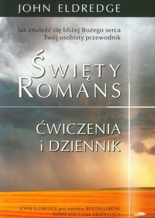 okładka Święty romans Ćwiczenia i dziennik książka | John Eldredge, Stasi