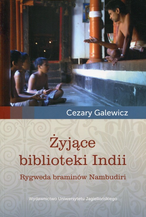 okładka Żyjące biblioteki Indii Rygweda braminów Nambudiri książka