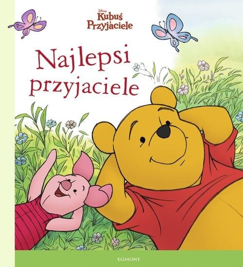 okładka Kubuś i Przyjaciele Najlepsi przyjaciele książka | Feldman Thea