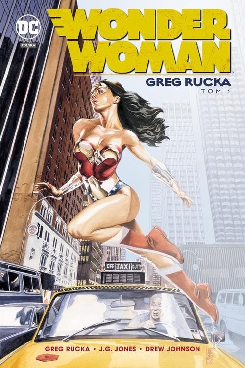 okładka Wonder Woman Tom 1 książka | Greg Rucka, Drew Johnson, J.G. Jones