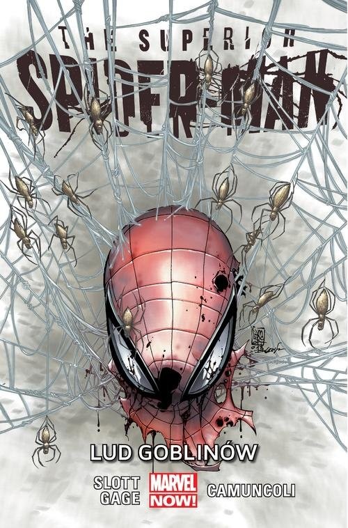 okładka The Superior Spider-Man Tom 7 Lud goblinów książka | Dan Slott, Christos Gage, Giuseppe Camuncoli, Will Sliney, Javier Rodriguez, Philippe Briones