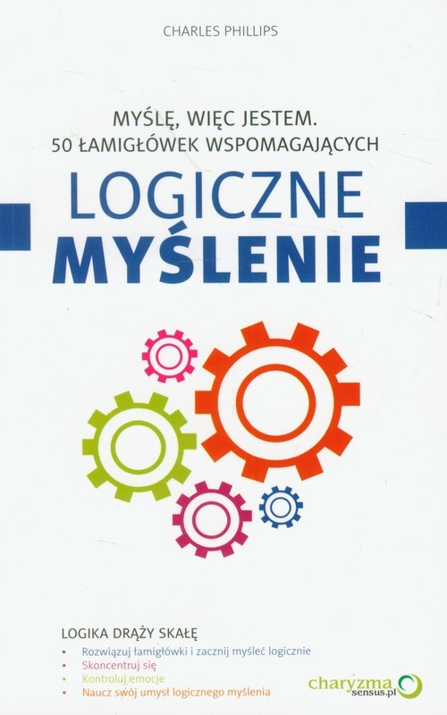 okładka Myślę, więc jestem 50 łamigłówek wspomagających logiczne myślenie książka | Charles Phillips