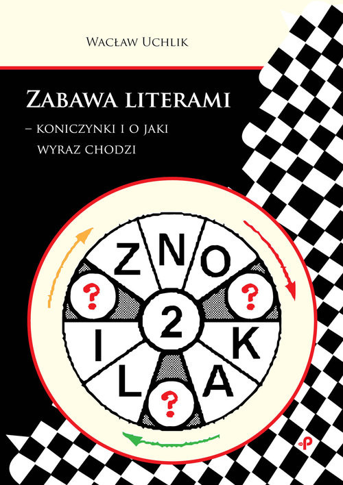 okładka Zabawa literami - koniczynki i o jaki wyraz chodzi książka | Wacław Uchlik