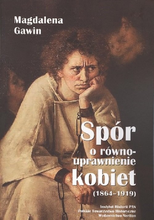 okładka Spór o równouprawnienie kobiet 1864-1919 książka | Gawin Magdalena