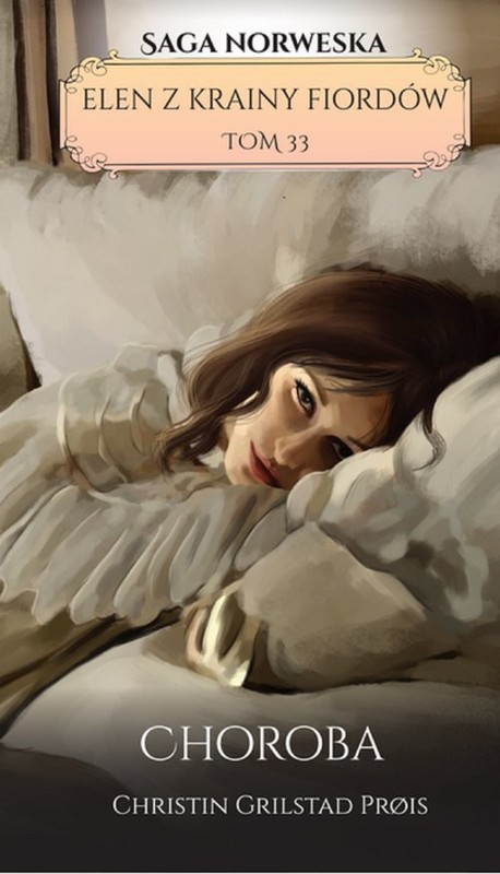 okładka Elen z krainy fiordów Tom 33 Choroba książka | Christin Grilstad Prois