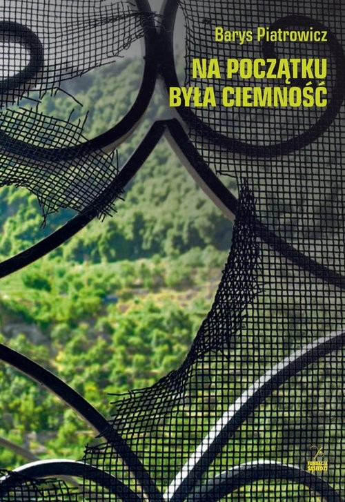 okładka Na początku była ciemność książka | Barys Piatrowicz