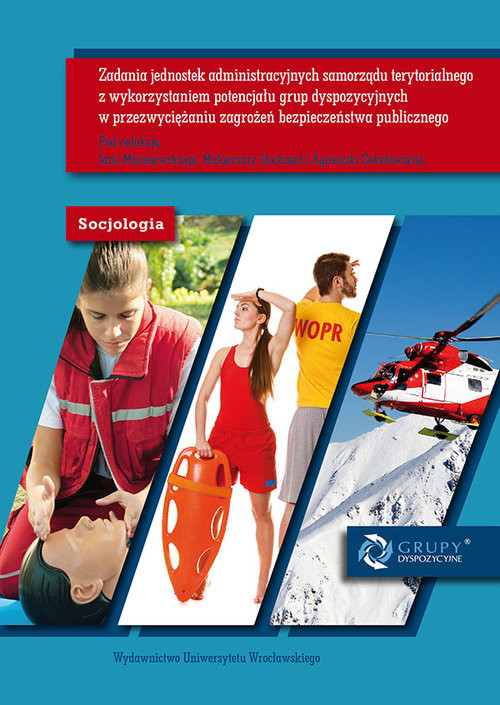 okładka Zadania jednostek administracyjnych samorządu terytorialnego z wykorzystaniem potencjału grup książka