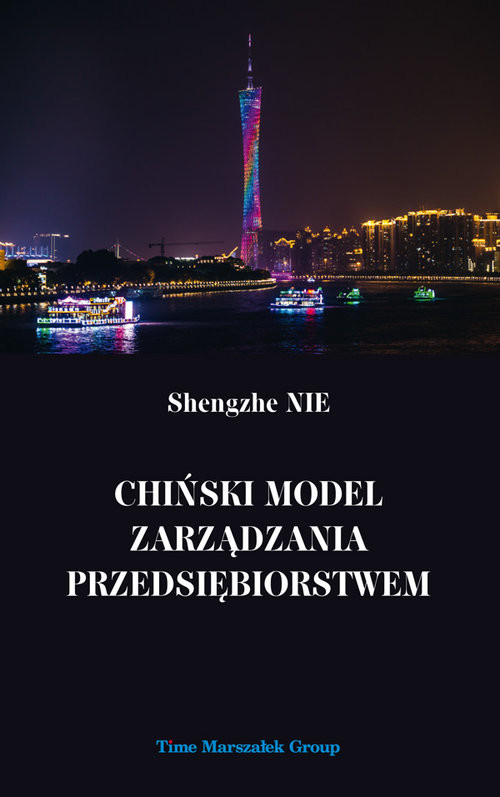 okładka Chiński model zarządzania przedsiębiorstwem książka | Nie Shengzhe