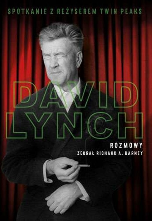 okładka David Lynch Rozmowy książka | David Lynch, Richard A. Barney