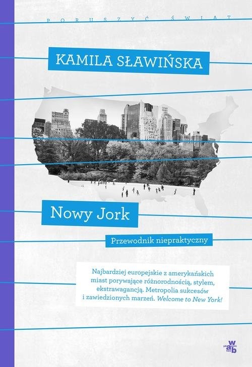 okładka Nowy Jork Kolekcja poruszyć świat książka | Kamila Sławińska