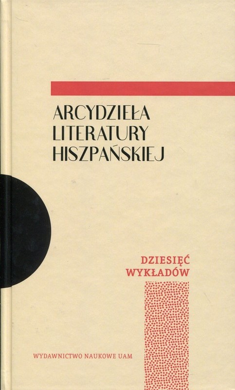 okładka Arcydzieła literatury hiszpańskiej Dziesięć wykładów książka