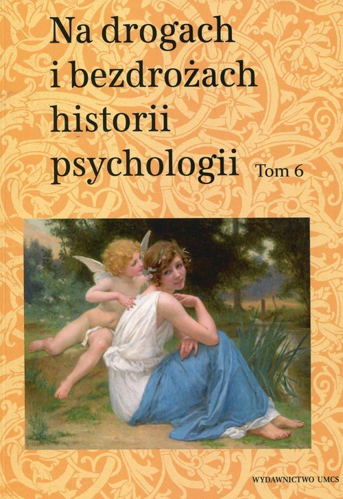 okładka Na drogach i bezdrożach historii psychologii Tom 6 książka