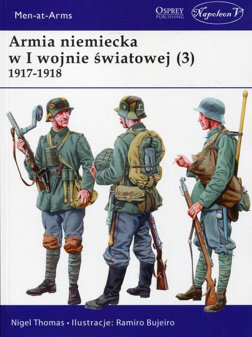 okładka Armia niemiecka w I wojnie światowej (3) 1917-1918 książka | Thomas Nigel