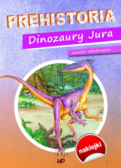okładka Prehistoria Dinozaury Jura książka