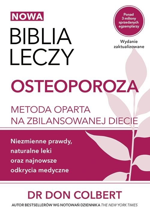 okładka Biblia leczy Osteoporoza Metoda oparta na zbilansowanej diecie. książka | Don Colbert