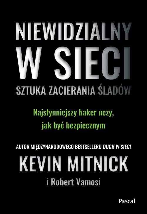 okładka Niewidzialny w sieci książka | Kevin Mitnick
