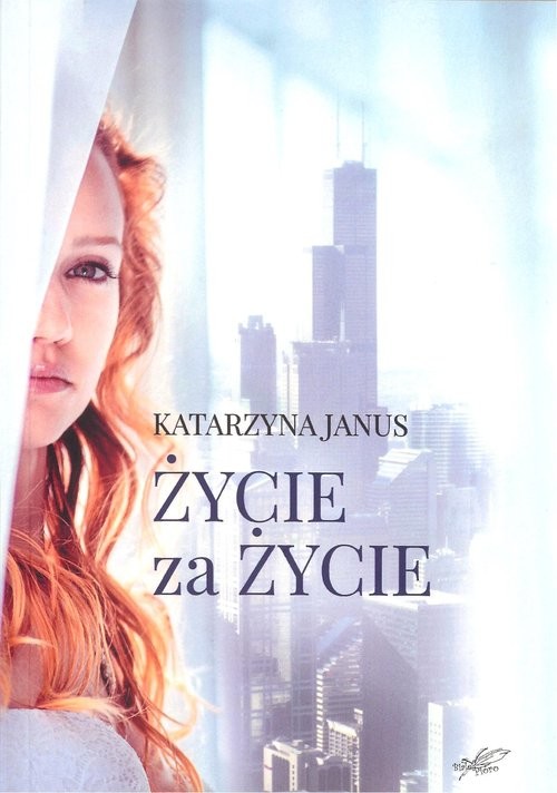 okładka Życie za życie książka | Katarzyna Janus