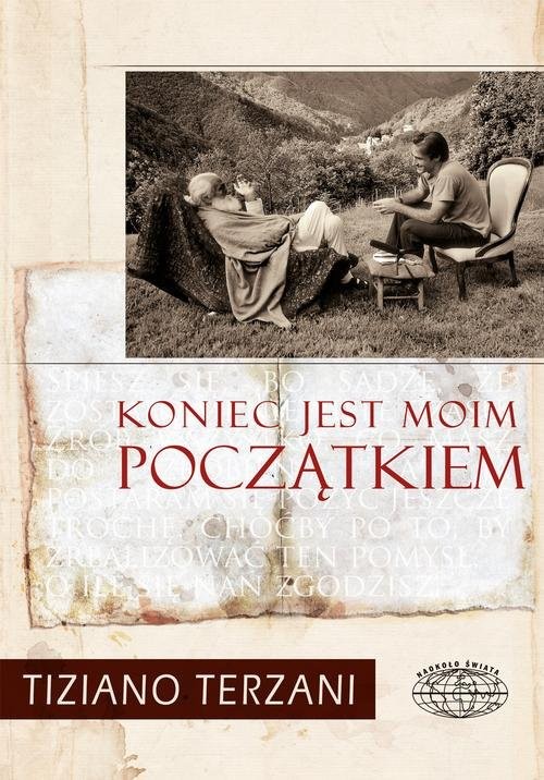 okładka Koniec jest moim początkiem książka | Tiziano Terzani