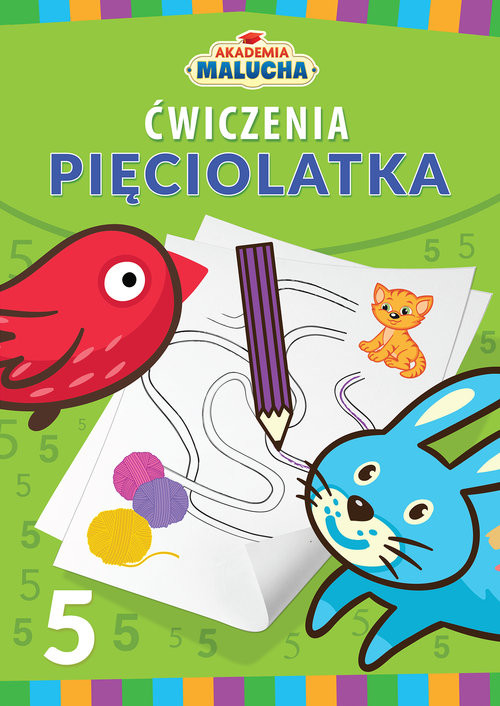 okładka Akademia malucha Ćwiczenia pięciolatka książka | Praca Zbiorowa