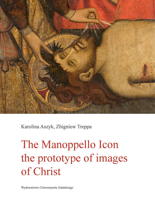 okładka The Manoppello Icon The prototype of images of Christ książka | Karolina Aszyk, Zbigniew Treppa
