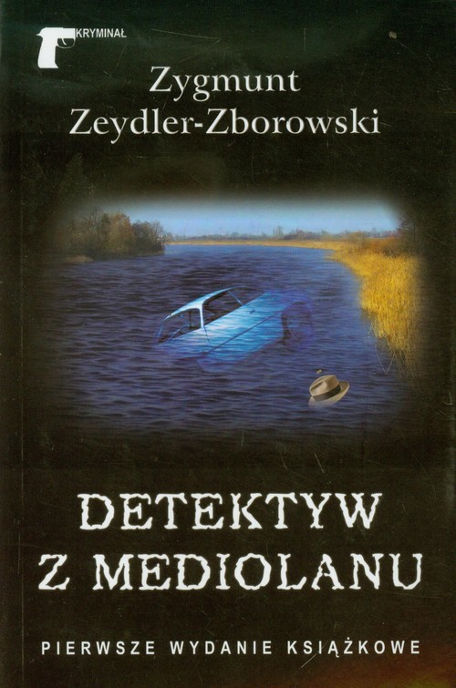 okładka Detektyw z Mediolanu książka | Zygmunt Zeydler-Zborowski