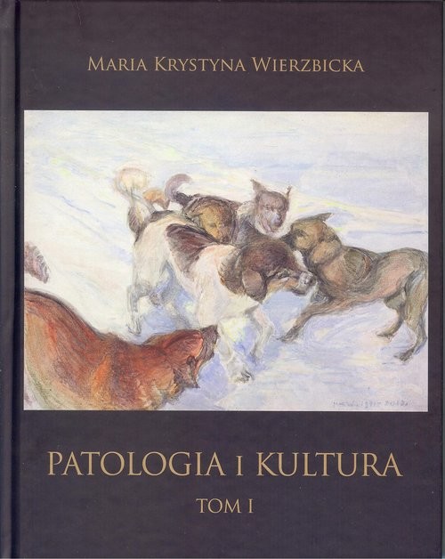 okładka Patologia i kultura Tom I-IV Pakiet książka | Maria Krystyna Wierzbicka