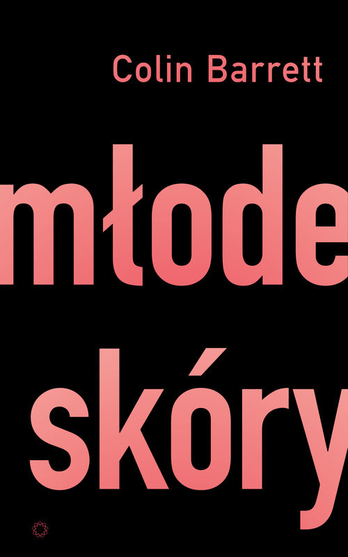 okładka Młode skóry książka | Colin Barrett