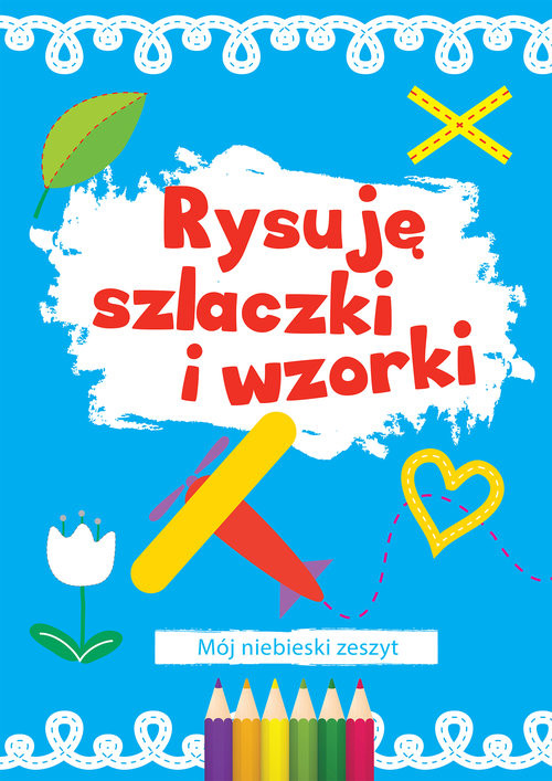 okładka Rysuję szlaczki i wzorki Mój pomarańczowy zeszyt książka