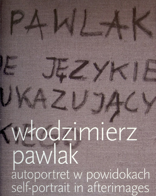 okładka Autoportret w powidokach Self-portrait in afterimages książka | Pawlak Włodzimierz