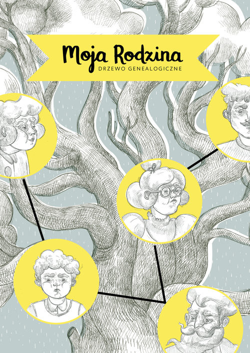 okładka Moja Rodzina - drzewo genealogiczne książka | Zuzanna Szelińska