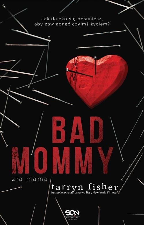 okładka Bad Mommy Zła mama książka | Tarryn Fisher