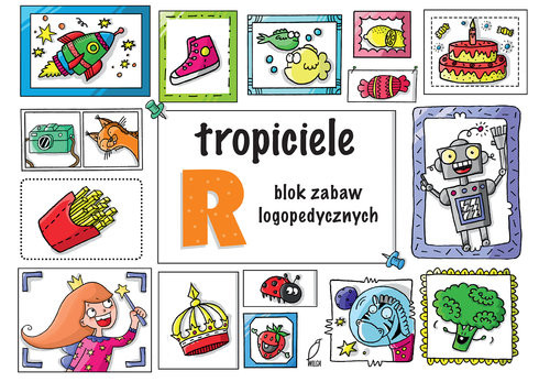 okładka Tropiciele R Blok zabaw logopedycznych książka | Ewelina Protasewicz