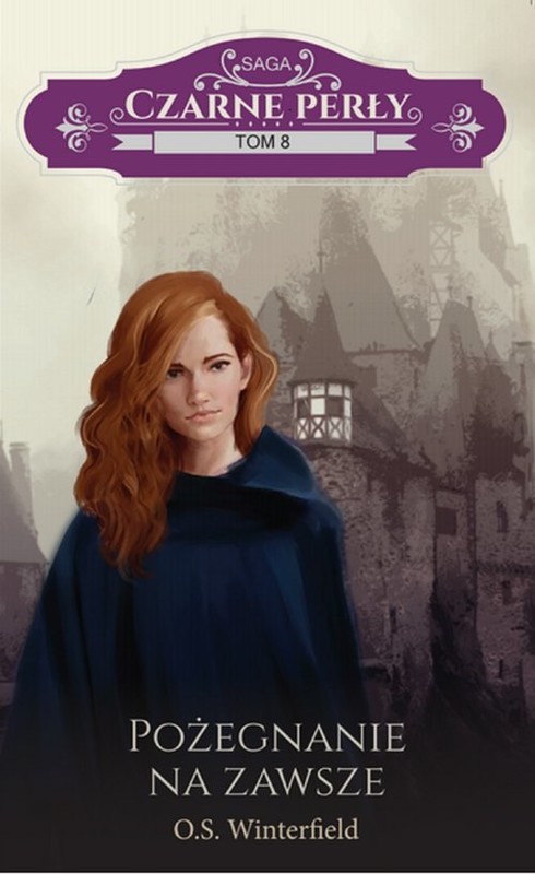 okładka Czarne perły Tom 6 Pożegnanie na zawsze książka | Winterfield O.S.