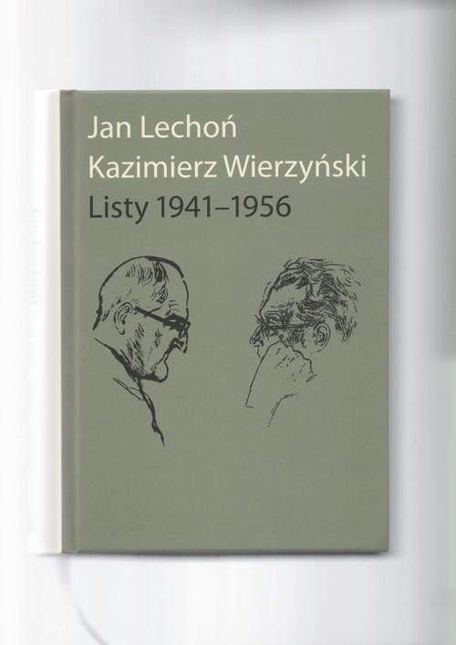 okładka Jan Lechoń Kazimierz Wierzyński Listy 1941-1956 książka | Jan Lechoń, Kazimierz Wierzyński