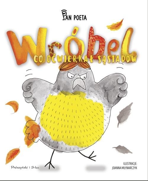 okładka Wróbel co oćwierkał sąsiadów książka | Pan Poeta